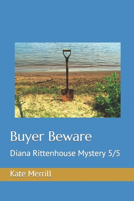 Buyer Beware: Diana Rittenhouse Mystery 5/5 0692757686 Book Cover