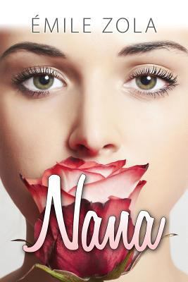 Nana: (Starbooks Classics Editions) 1500440426 Book Cover