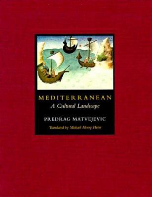 Mediterranean: A Cultural Landscape 0520207386 Book Cover