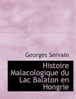 Histoire Malacologique Du Lac Balaton En Hongrie [French] 1116876698 Book Cover