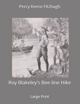 Roy Blakeley's Bee-line Hike: Large Print 1673954847 Book Cover