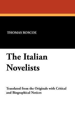 The Italian Novelists 1434422550 Book Cover