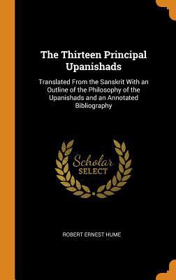 The Thirteen Principal Upanishads: Translated F... 0344165434 Book Cover