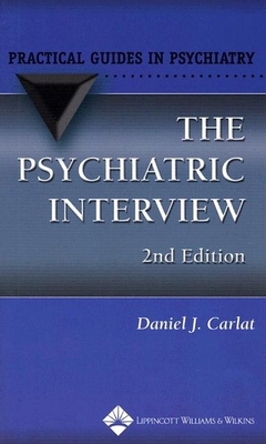 The Psychiatric Interview: A Practical Guide 0781751861 Book Cover