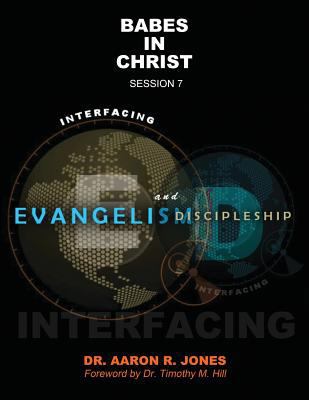 Interfacing Evangelism and Discipleship Session... 1947741225 Book Cover