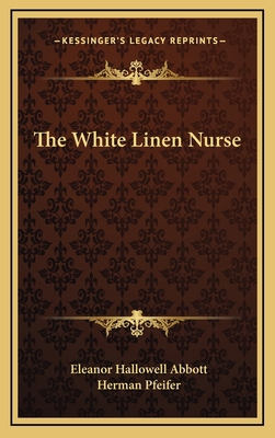 The White Linen Nurse 1163737755 Book Cover