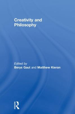 Creativity and Philosophy 1138827673 Book Cover