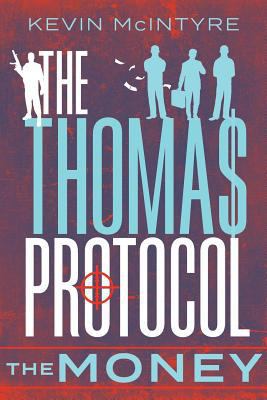 The Thomas Protocol: The Money 1525533878 Book Cover