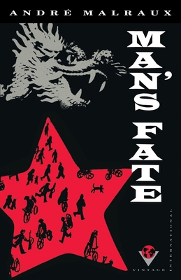 Man's Fate (La Condition Humaine) B00A2ONLDM Book Cover