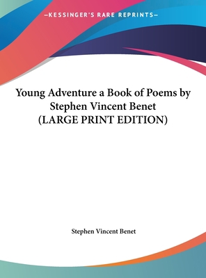 Young Adventure a Book of Poems by Stephen Vinc... [Large Print] 1169862063 Book Cover