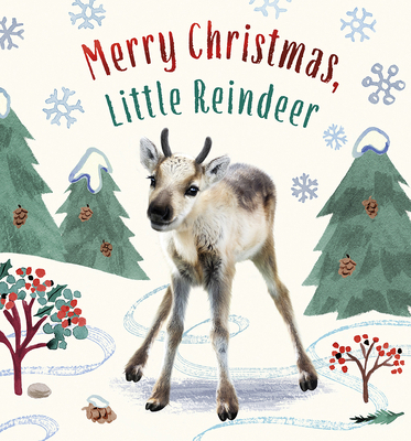 Merry Christmas, Little Reindeer: A Board Book 1419769499 Book Cover