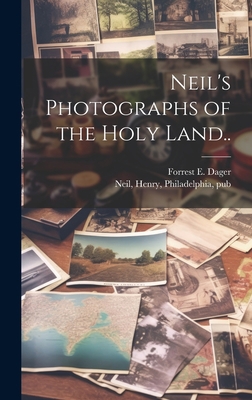 Neil's Photographs of the Holy Land.. 1020507055 Book Cover
