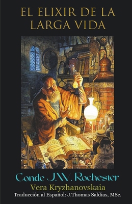El Elixir de Larga Vida [Spanish] B0BSWB1B47 Book Cover