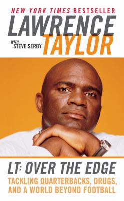Lt: Over the Edge: Tackling Quarterbacks, Drugs... 0061031496 Book Cover