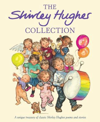 The Shirley Hughes Collection 0370326822 Book Cover