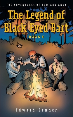 The Legend of Black Eyed Bart, Book 5: The Adve... 1039151485 Book Cover