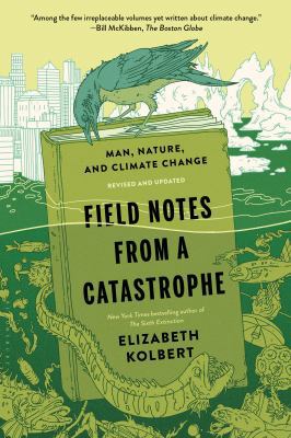 Field Notes from a Catastrophe: Man, Nature, an... 1620409887 Book Cover