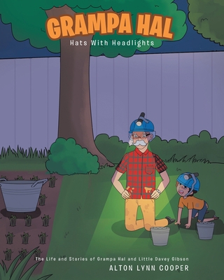 Grampa Hal Hats With Headlights B0BX93J976 Book Cover