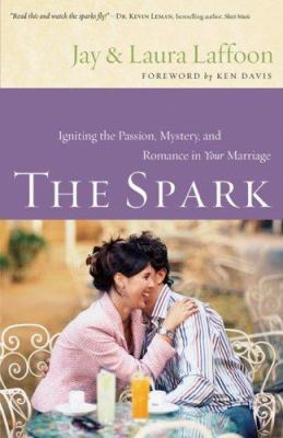 The Spark: Igniting the Passion, Mystery and Ro... 0801068312 Book Cover