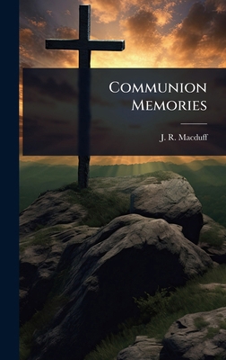 Communion Memories 1023628228 Book Cover