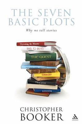 The Seven Basic Plots: Why We Tell Stories 0826452094 Book Cover
