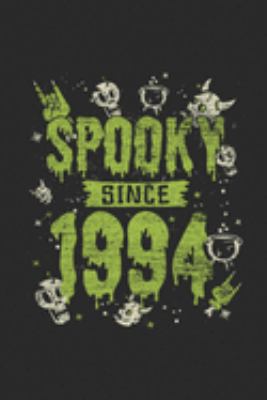 Spooky Since 1994: Dotted Bullet Journal (6 X 9 -120 Pages) for Birthday and Happy Halloween Gift Idea