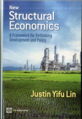 New Structural Economics: A Framework for Rethi... 0821389556 Book Cover