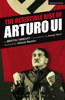The Resistible Rise of Arturo Ui 1472566572 Book Cover