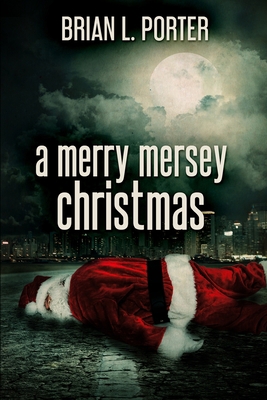 A Merry Mersey Christmas: Large Print Edition [Large Print] 1034401769 Book Cover