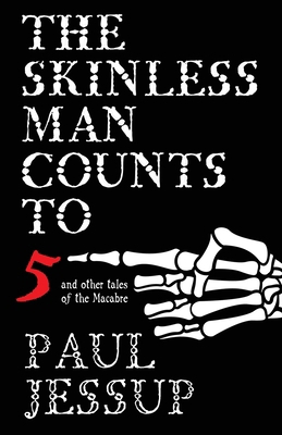 The Skinless Man Counts to Five 1630230766 Book Cover