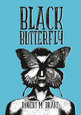 Black Butterfly (Volume 2) (Robert M. Drake/Vin... 1449484794 Book Cover