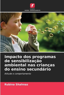 Impacto dos programas de sensibilização ambient... [Portuguese] 6208383544 Book Cover