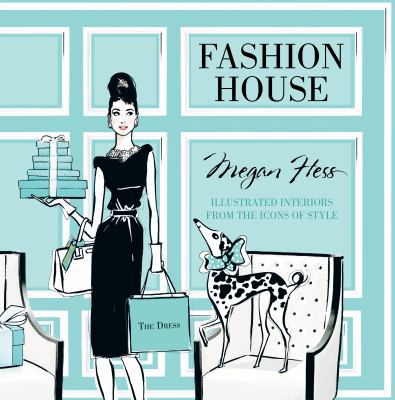 Fashion House: Illustrated Interiors from the I... 1742708927 Book Cover