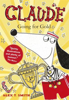 Claude Going for Gold! 1444926489 Book Cover