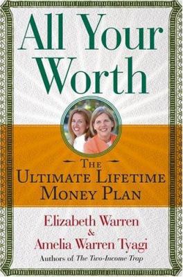 All Your Worth: The Ultimate Lifetime Money Plan 074326987X Book Cover