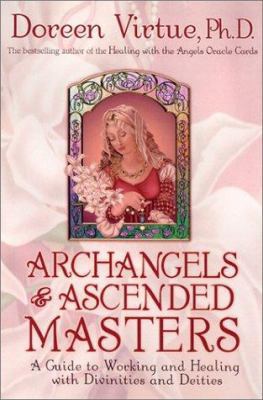 Archangels & Ascended Masters: A Guide to Worki... 1401900186 Book Cover