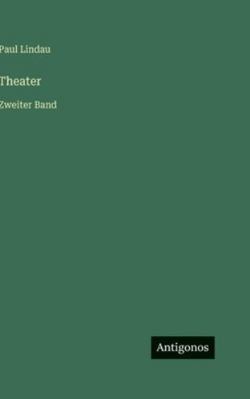 Theater: Zweiter Band [German] 3386452418 Book Cover