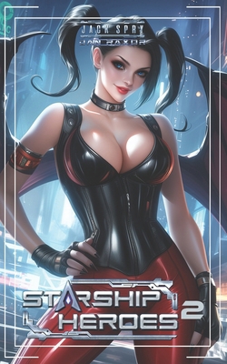 Starship Heroes 2 B0DBGCTTN5 Book Cover