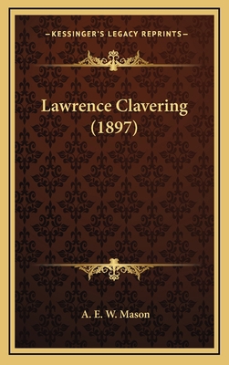Lawrence Clavering (1897) 1164392174 Book Cover
