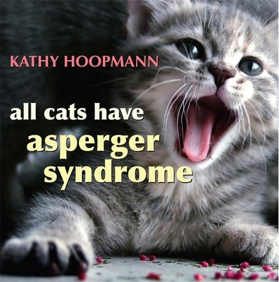 All Cats Have Asperger Syndrome B0082ORRES Book Cover