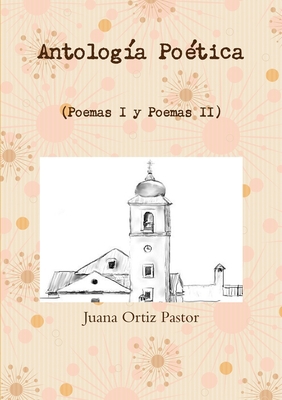 Antología Poética [Spanish] 1291897550 Book Cover
