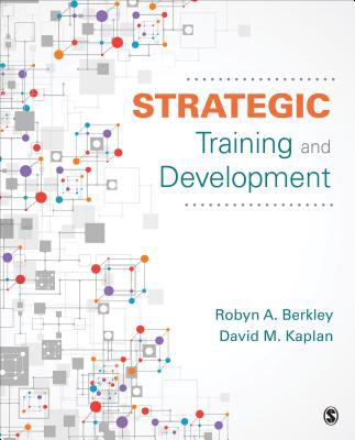 Strategic Training and Development 1506344399 Book Cover
