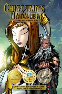 Chieftain's Daughter (Violet Moon Series) 1733433376 Book Cover