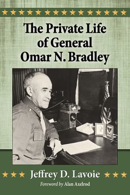 The Private Life of General Omar N. Bradley 0786498390 Book Cover
