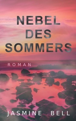 Nebel des Sommers [German] 3752671661 Book Cover