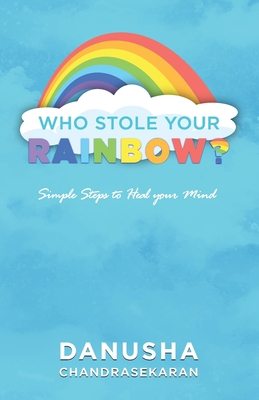 Who stole your rainbow 9391228321 Book Cover