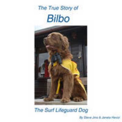 The True Story of Bilbo the Surf Lifeguard Dog 0955092817 Book Cover