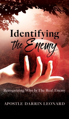 Identifying The Enemy: Recognizing Who Is The R... 1662844956 Book Cover