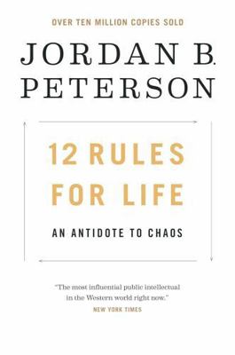 12 Rules for Life: An Antidote to Chaos 0735278512 Book Cover