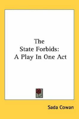 The State Forbids: A Play In One Act 0548420319 Book Cover